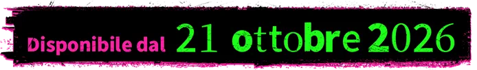 Disponibile dal 21 ottobre 2026